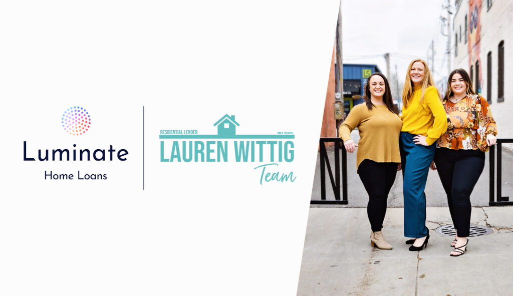 Luminate Home Loans | Lauren Wittig Team