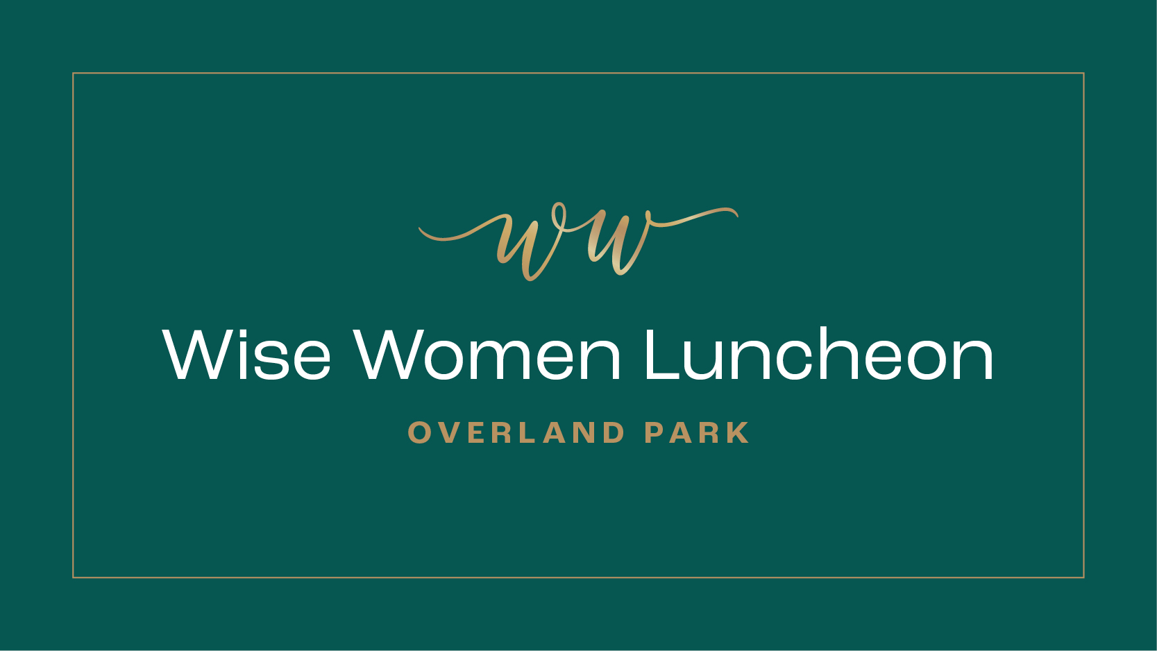 Wise Women Luncheon | Overland Park